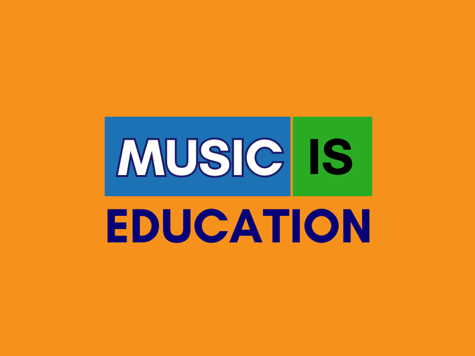 Music IS Education